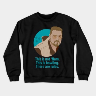 Walter Sobchak - Bowling Rules in 'The Big Lebowski' Tribute Crewneck Sweatshirt